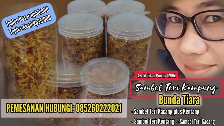 AYO MAJUKAN PRODUK UMKM! Sambel Teri Bunda Tiara Rasanya Gurih